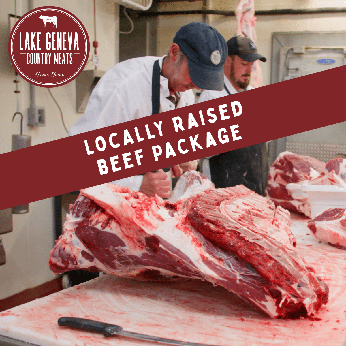 Locally Raised Beef Package - October 2026 - Lake Geneva Country Meats