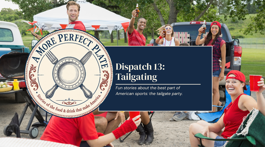 A More Perfect Plate #13 - Tailgating
