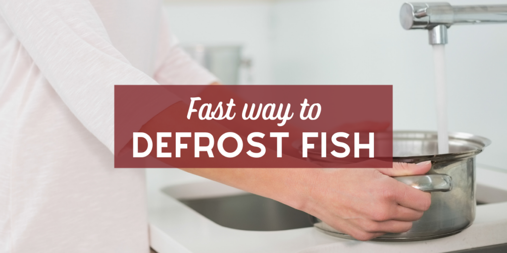 fast way to defrost fish